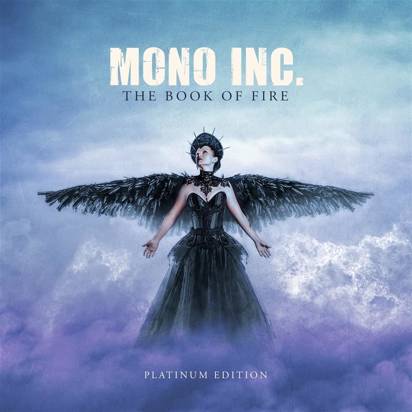 Mono Inc "The Book Of Fire Platinum Version"