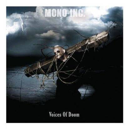 Mono Inc "Voices Of Doom"