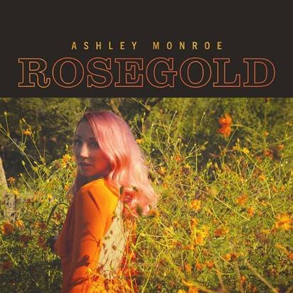 Monroe, Ashley "Rosegold LP"