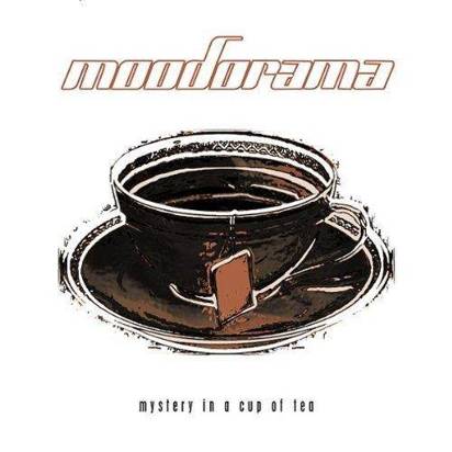 Moodorama "Mystery In A Cup Of Tea"