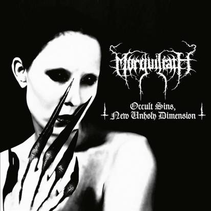 Morguiliath "Occult Sins New Unholy Dimension"