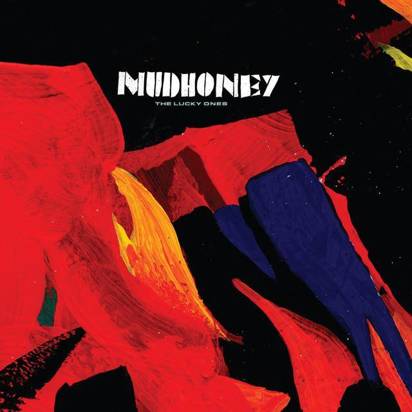 Mudhoney "The Lucky Ones"
