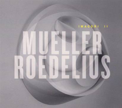 Mueller Roedelius "Imagori II"