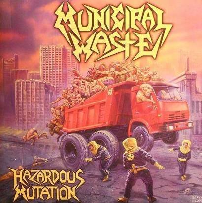 Municipal Waste "Hazardous Mutation"