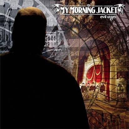 My Morning Jacket "Evil Urges LP"