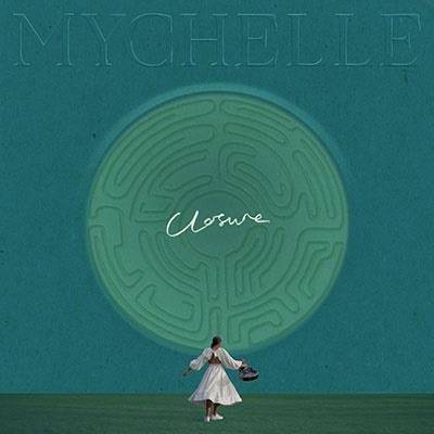 Mychelle "Closure / Someone Who Knows"