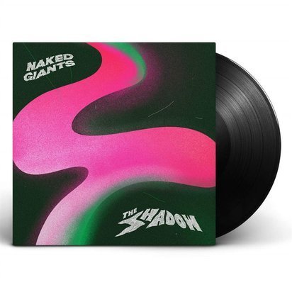 Naked Giants "The Shadow LP"