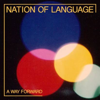 Nation Of Language "A Way Forward LP"