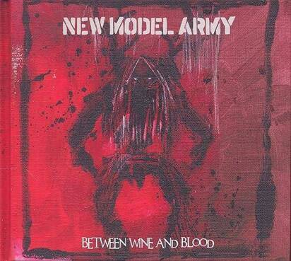 New Model Army "Between Wine And Blood Lp"