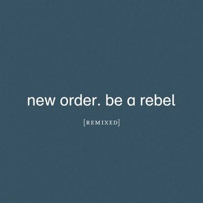 New Order "Be a Rebel EP LP"