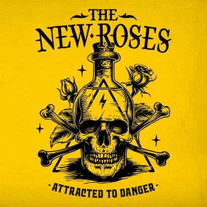 New Roses, The "Attracted To Danger"