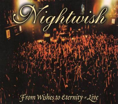 Nightwish "From Wishes To Eternity"