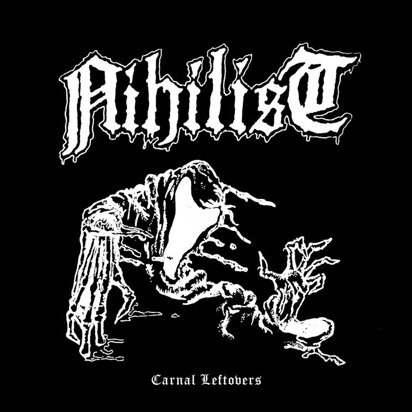 Nihilist "Carnal Leftovers"