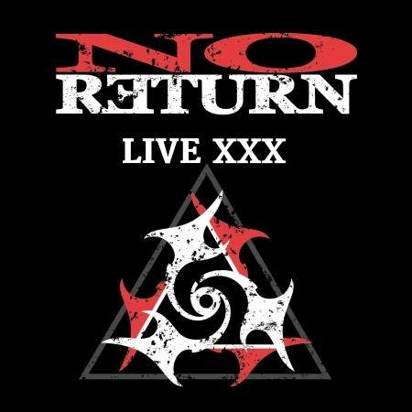 No Return "Live XXX"
