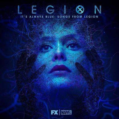 Noah Hawley & Jeff Russo "Legion It's Always Blue Songs From Legion"