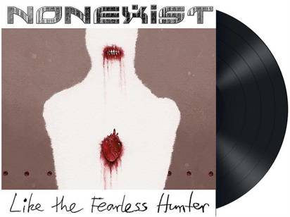 Nonexist "Like The Fearless Hunter LP"