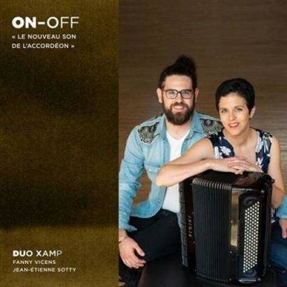 ON OFF "Le Nouveau Son De L Accordeon Duo XAMP"