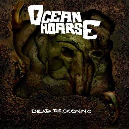 Oceanhoarse "Dead Reckoning"