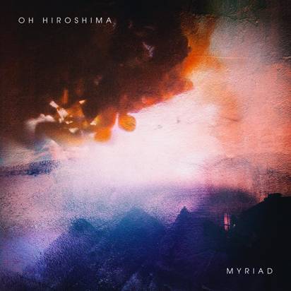 Oh Hiroshima "Myriad CD LIMITED"