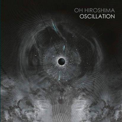 Oh Hiroshima "Oscillation Limited Edition"