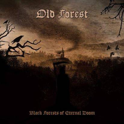 Old Forest "Black Forests Of Eternal Doom"