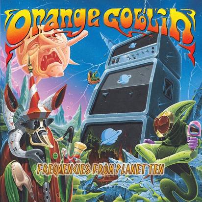 Orange Goblin "Frequencies From Planet Ten"