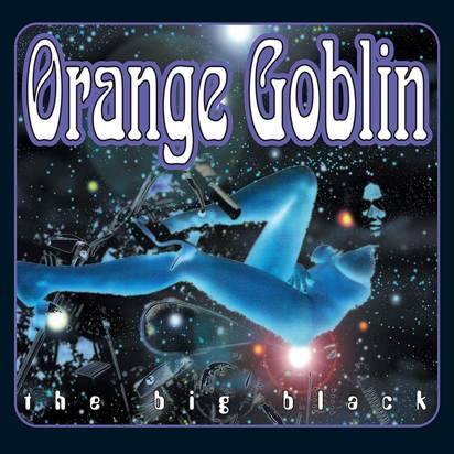 Orange Goblin "The Big Black"