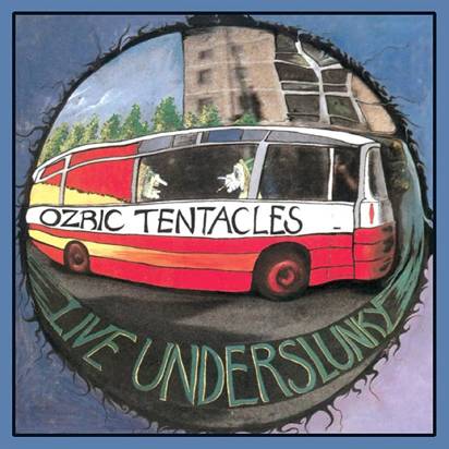 Ozric Tentacles "Live Underslunky LP"