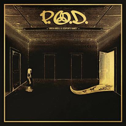 P.O.D. 'When Angels & Serpents Dance'