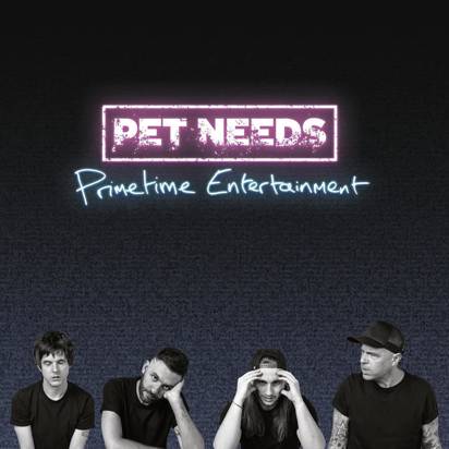 PET NEEDS "Primetime Entertainment"