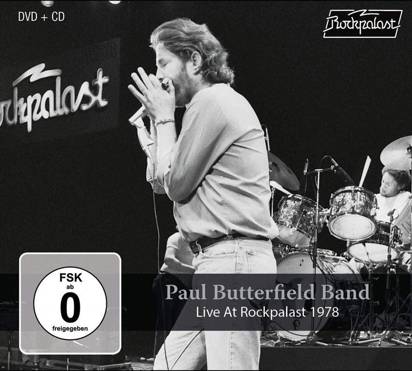 Paul Butterfield Band "Live At Rockpalast 1978 CDDVD"
