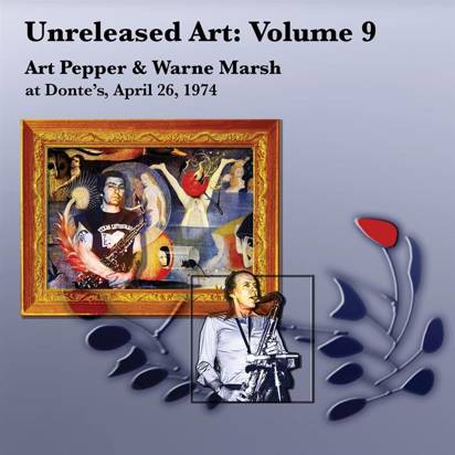 Pepper, Art & Marsh, Warne "Unreleased Art, Vol. 9: Art Pepper & "