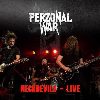 Perzonal War "Neckdevils Live"