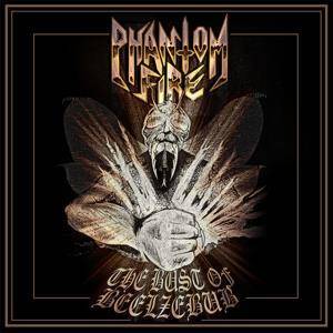 Phantom Fire "The Bust Of Beelzebub"