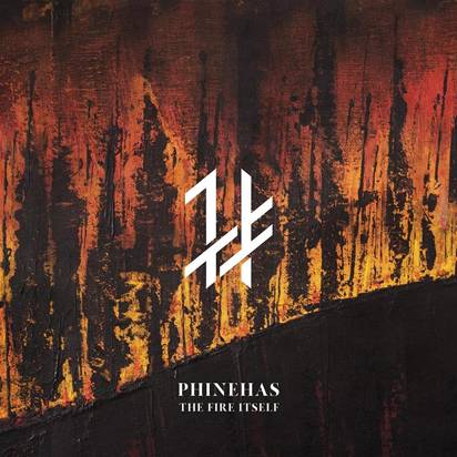 Phinehas "The Fire Itself"