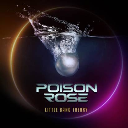 Poison Rose "Little Bang Theory"