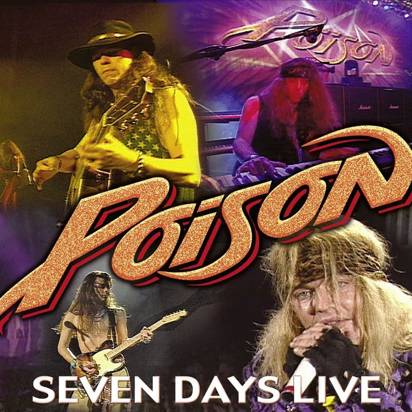 Poison "Seven Days Live"