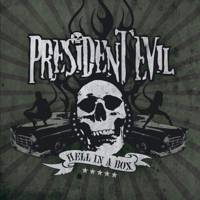 President Evil "Hell In A Box"