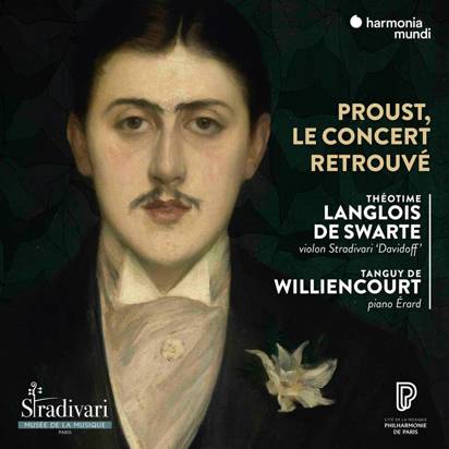 Proust "Le Concert Retrouve Theotime Langlois De Swarte De Williencourt"