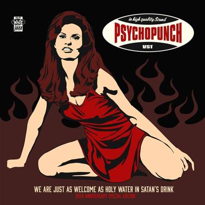 Psychopunch "We Are Just As Welcome As Holy Water in Satan's Drink Special Edition"