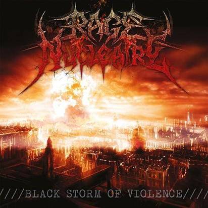 Rage Nucleaire "Black Storm Of Violence"