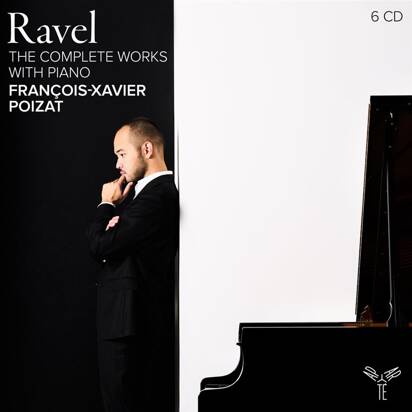 Ravel "The Complete Works With Piano Poizat"