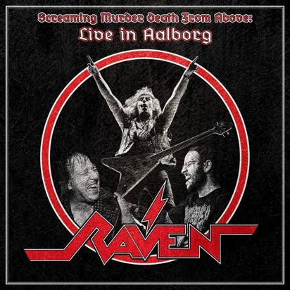 Raven "Screaming Murder Death From Above Live in Aalborg"