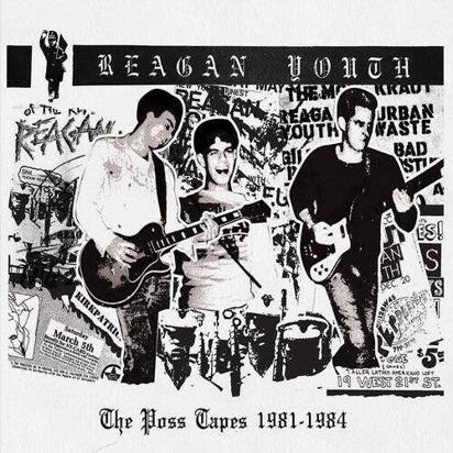 Reagan Youth "The Poss Tapes - 1981-1984"