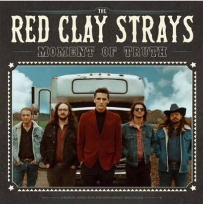 Red Clay Strays, The "Moment of Truth"