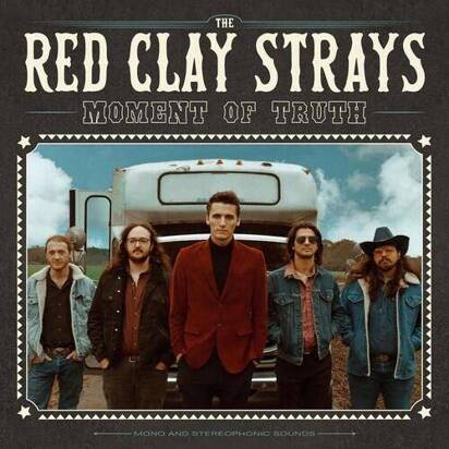 Red Clay Strays, The "Moment of Truth"