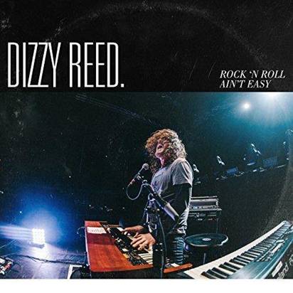 Reed, Dizzy "Rock 'N Roll Ain't Easy"