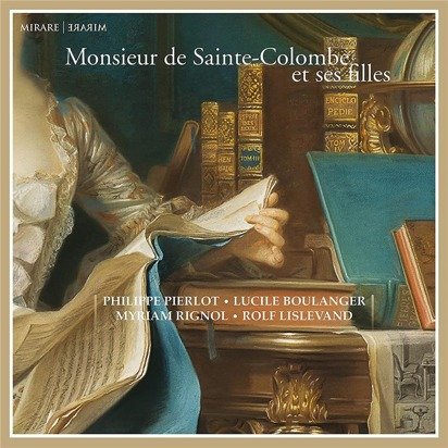 Ricercar Consort Philippe Pierlot "Monsieur De Sainte-Colombe"