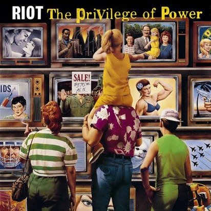 Riot "The Privilege Of Power"