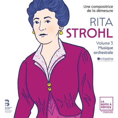 Rita Strohl "Volume 3 Musique Orchestrale Orchestre National D Ile De France Case Scaglione Perbost Richardot"